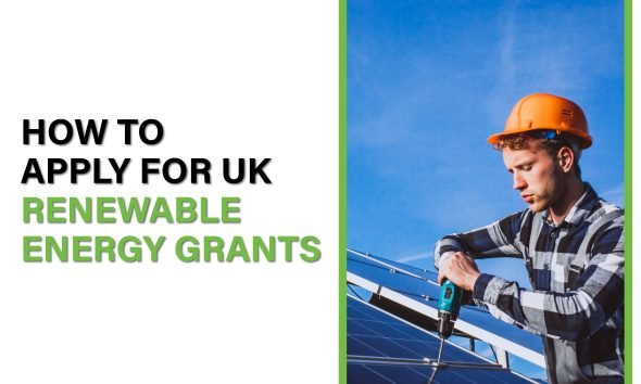 Learn how to apply for UK renewable energy grants, check eligibility, and access funding for solar panels, heat pumps, and insulation.