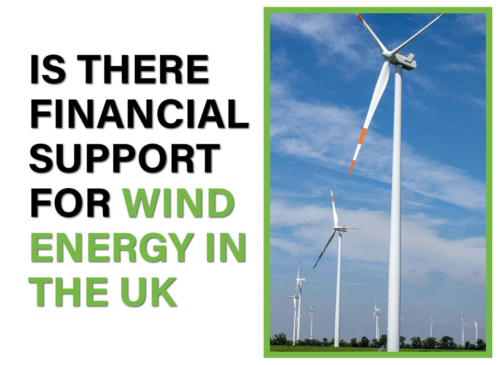 Discover UK grants, subsidies, and incentives for wind energy. Learn how to access financial support for small and large-scale wind projects.