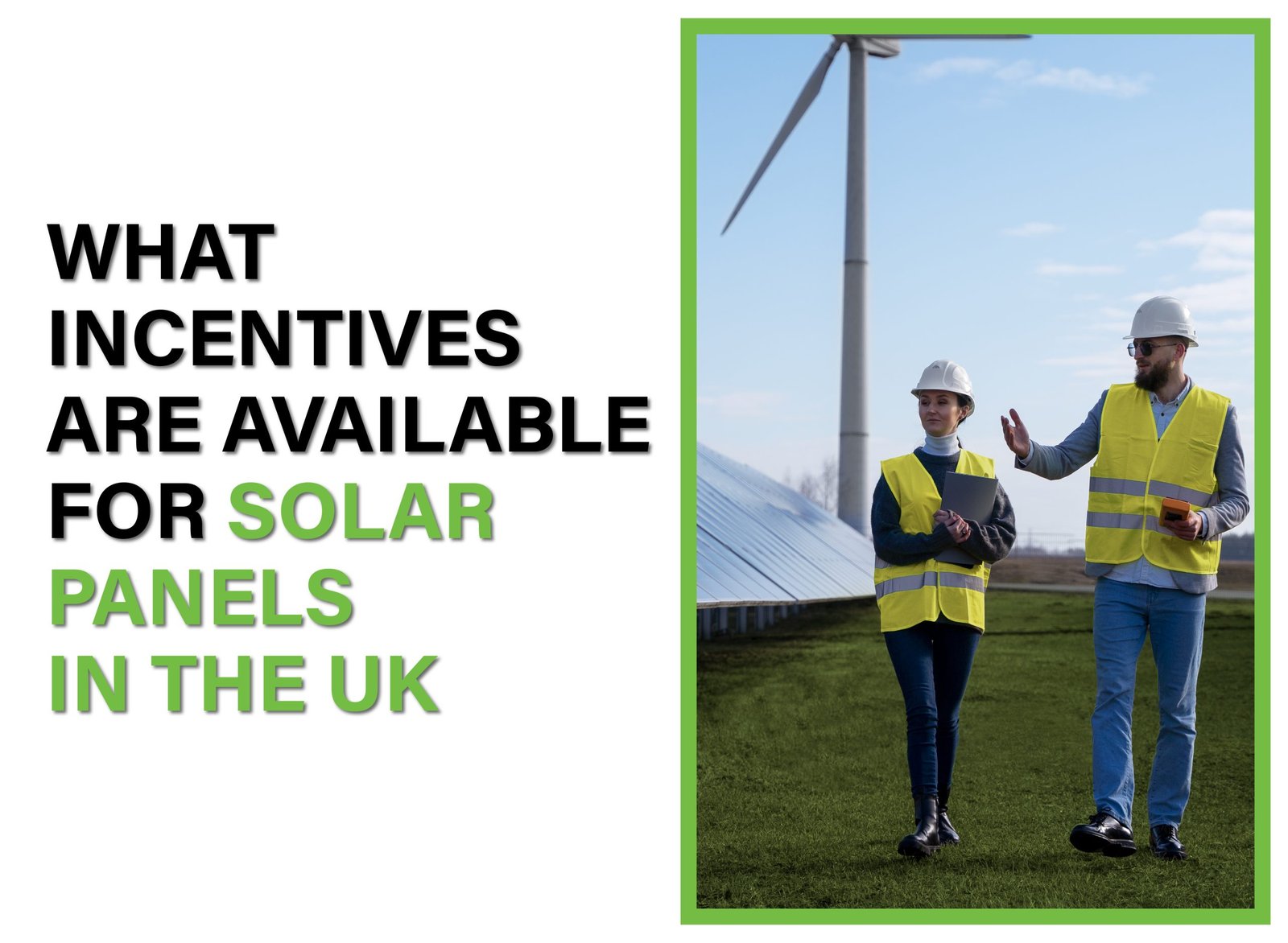 Discover UK solar panel incentives, including grants, tax benefits, and feed-in tariffs. Learn how to save on installation costs.